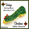 Metropolitan Museum of Art Christmas Holly Shoe Brooch at bitchinretro.com