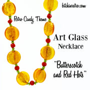 Art Glass Necklace With Retro Candy Theme - Butterscotch and Red Hots at bitchinretro.com