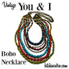 You and I Bohemian Stranded Necklace at bitchinretro.com